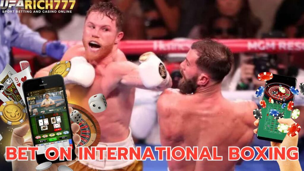 Bet on international boxing